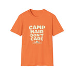 Camp Hair Dont Care T-Shirt