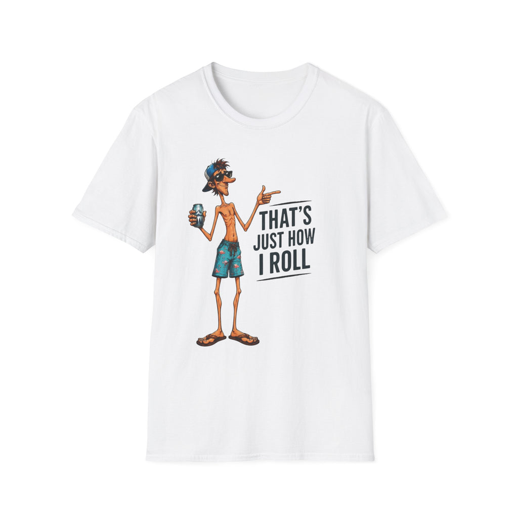T-Shirt — "That's Just How I Roll" Beach Guy Graphic Tee
