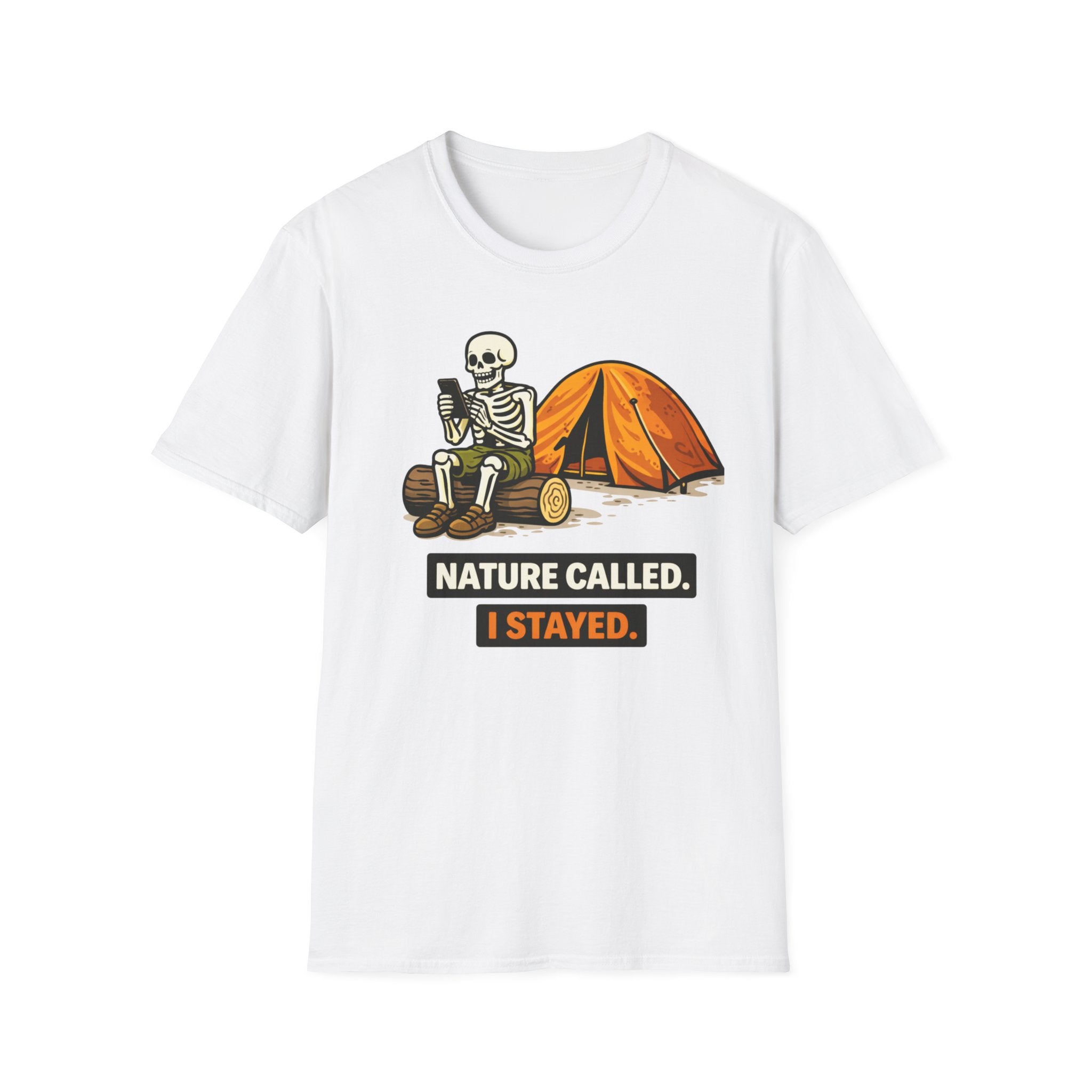 Nature Called I Stayed T-Shirt