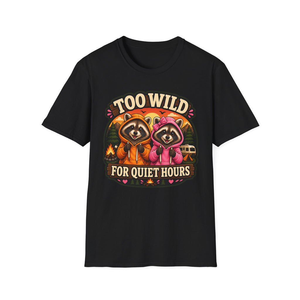 Too Wild for Quiet Hours