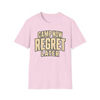 Camp Now Regrets Later