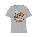 Nature Called I Stayed T-Shirt