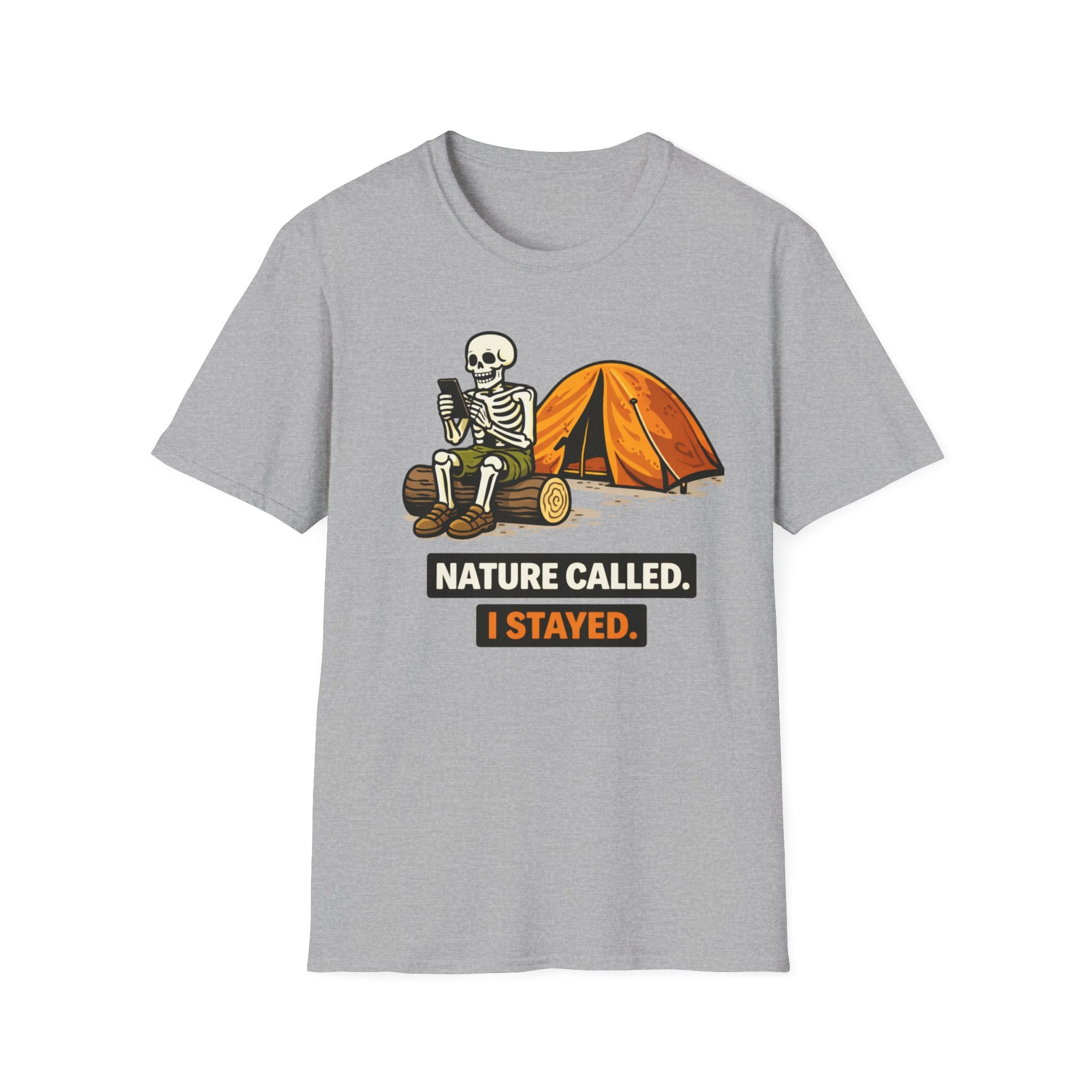Nature Called I Stayed T-Shirt