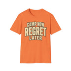 Camp Now Regrets Later