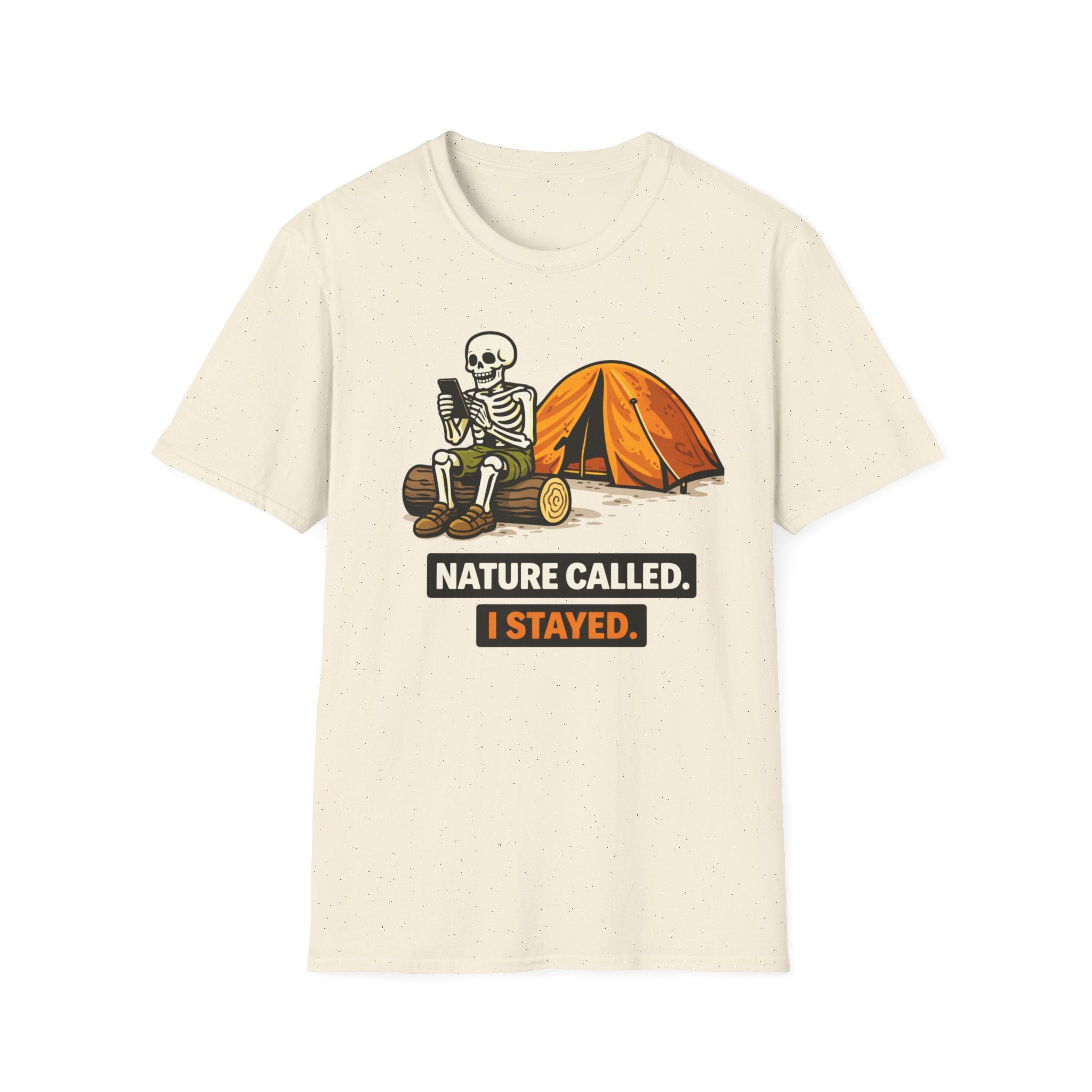 Nature Called I Stayed T-Shirt