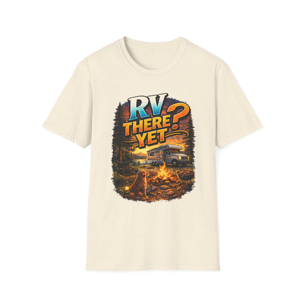 RV There YET? T-Shirt