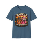 Too Wild for Quiet Hours