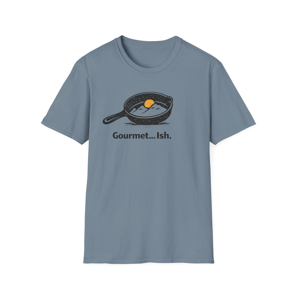 Gourmet... Ish. T-Shirt