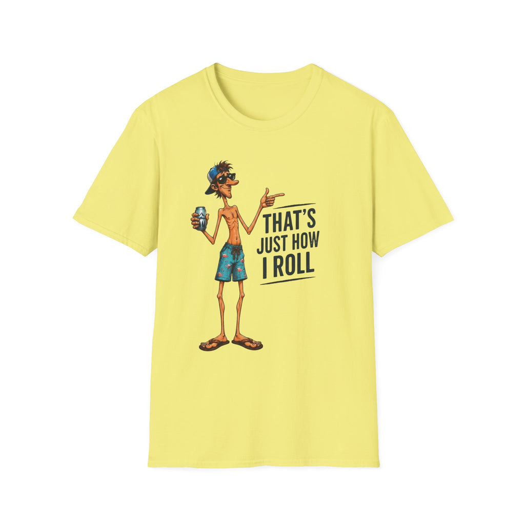 T-Shirt — "That's Just How I Roll" Beach Guy Graphic Tee