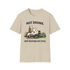 Not Drunk Just Resting My Eyes T-Shirt