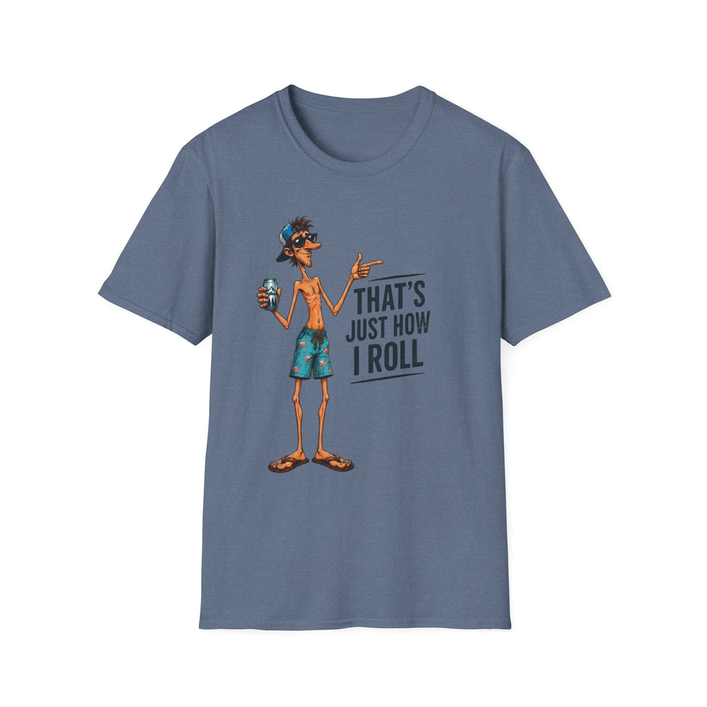 T-Shirt — "That's Just How I Roll" Beach Guy Graphic Tee