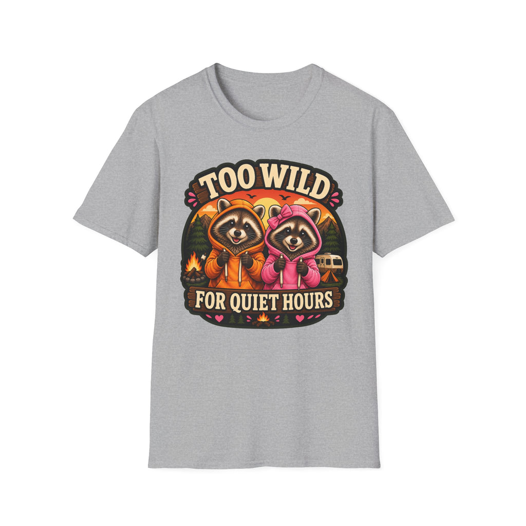 Too Wild for Quiet Hours