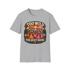 Too Wild for Quiet Hours