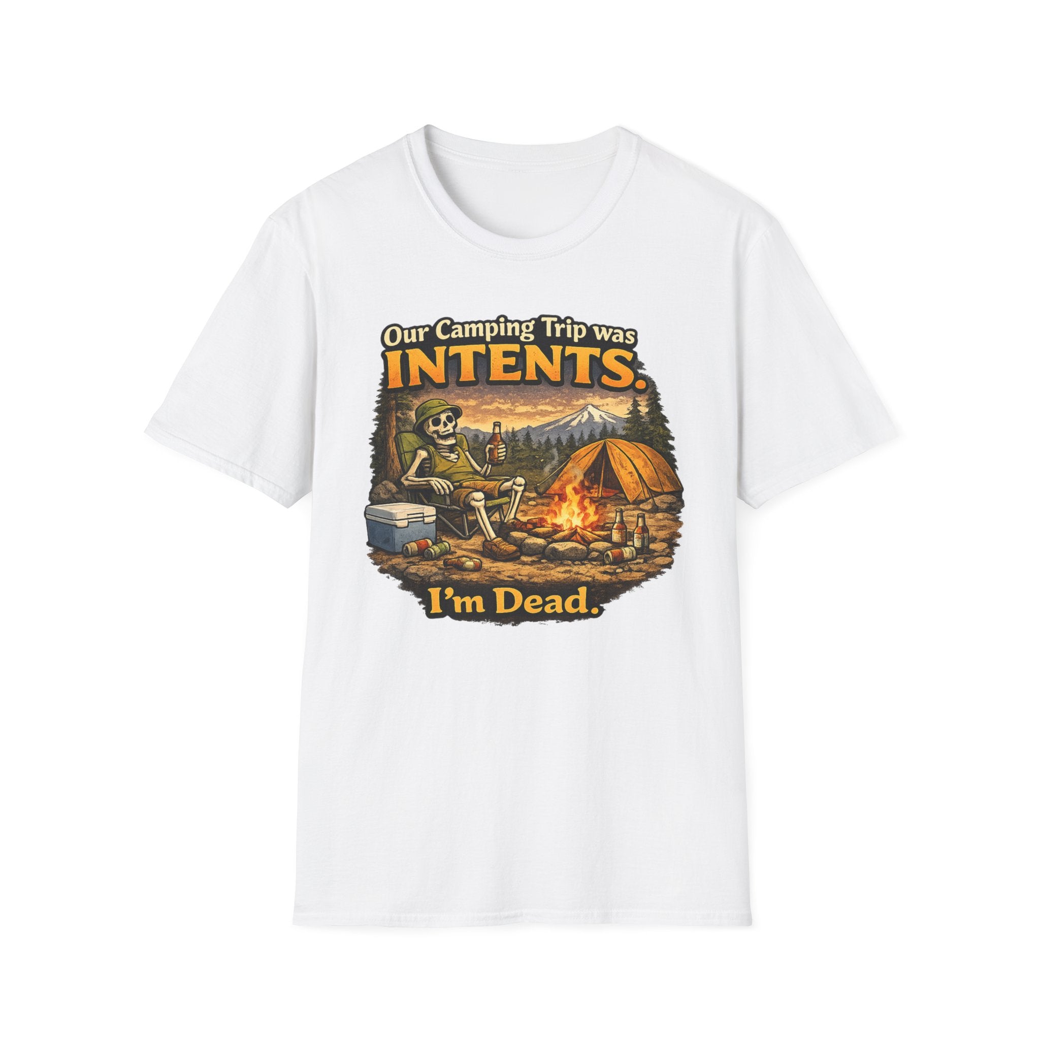 Camping Trip was Intent I AM Dead T-Shirt