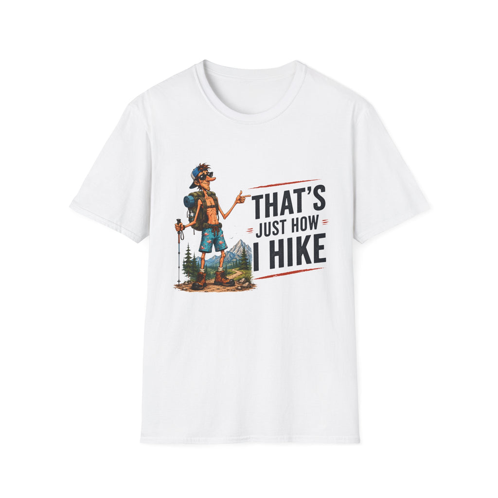 Hiking Graphic T-Shirt — "That's Just How I Hike" Outdoor Adventure Tee