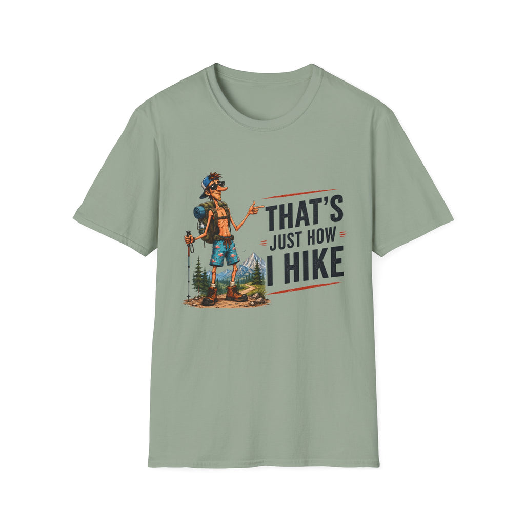 Hiking Graphic T-Shirt — "That's Just How I Hike" Outdoor Adventure Tee