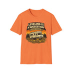 Leveling Is A Suggetion Close EnoughT-Shirt