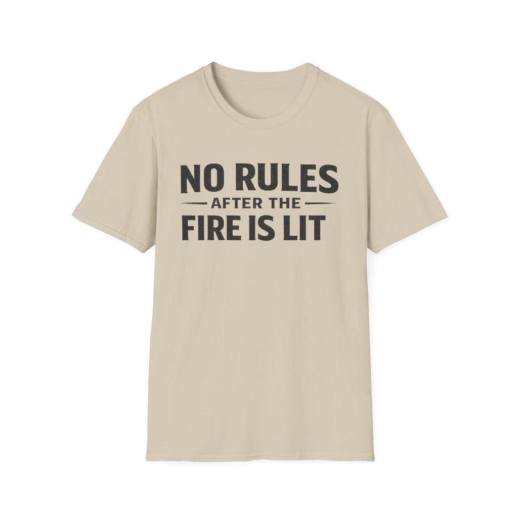 No Rules After the Fire Is Lit