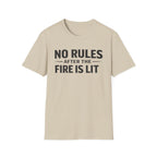 No Rules After the Fire Is Lit