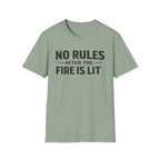 No Rules After the Fire Is Lit