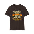 Leveling Is A Suggetion Close EnoughT-Shirt