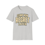 Camp Now Regrets Later