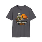 Nature Called I Stayed T-Shirt