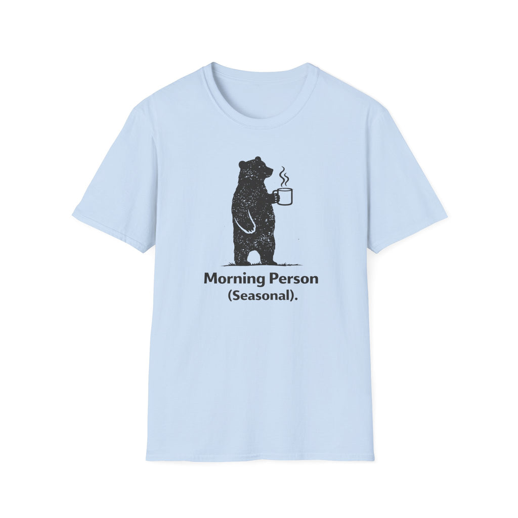 Morning Person Seasonal T-Shirt