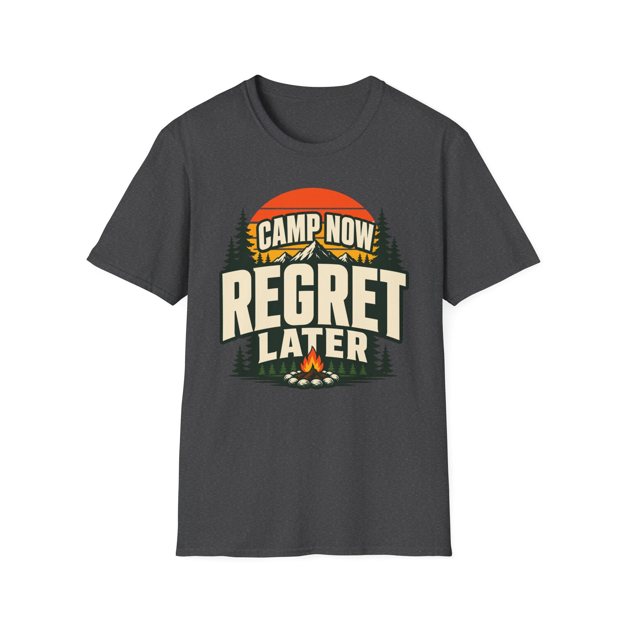 CAMP NOW REGRET LATER