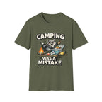 Camping Was a Mistake-Shirt