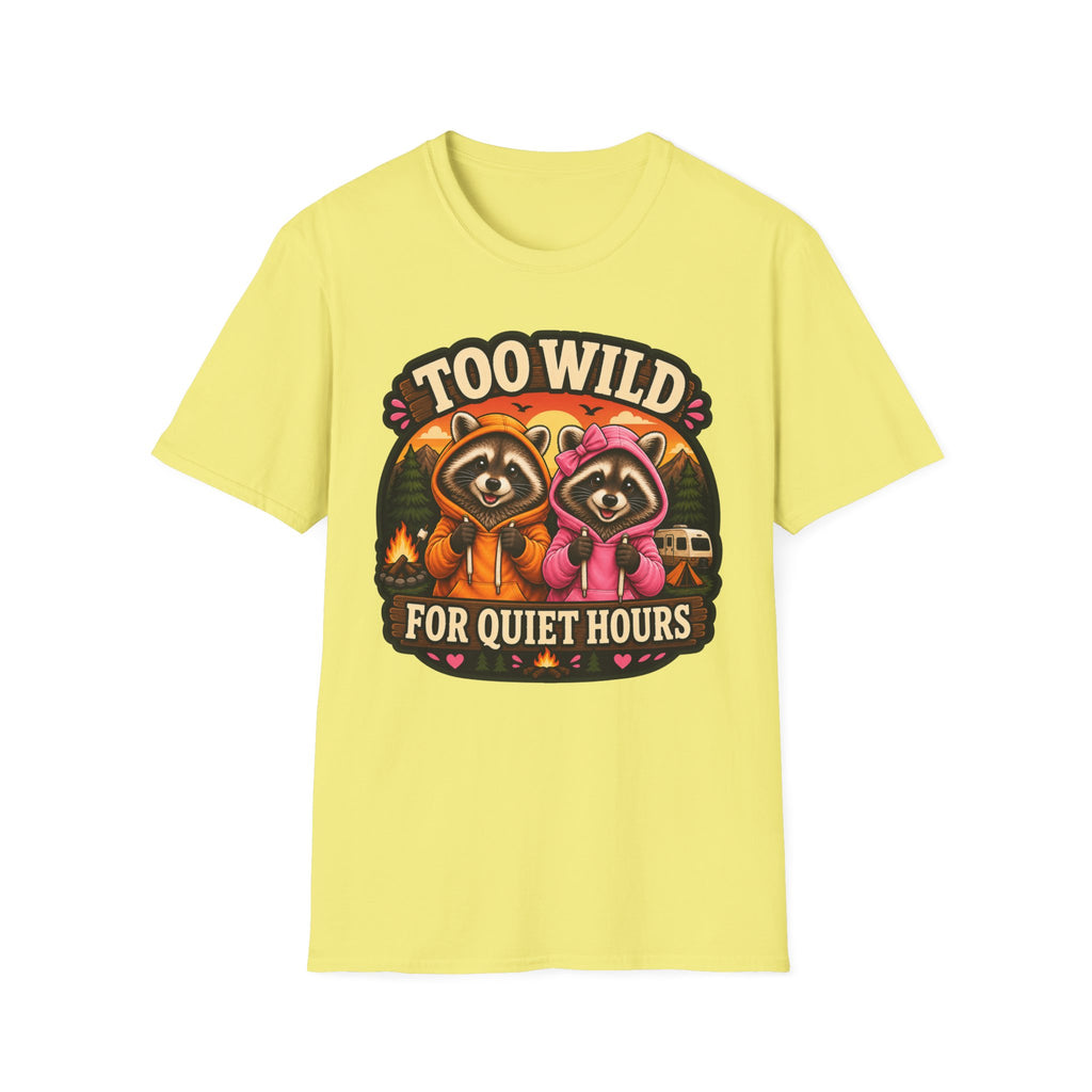 Too Wild for Quiet Hours