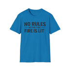 No Rules After the Fire Is Lit