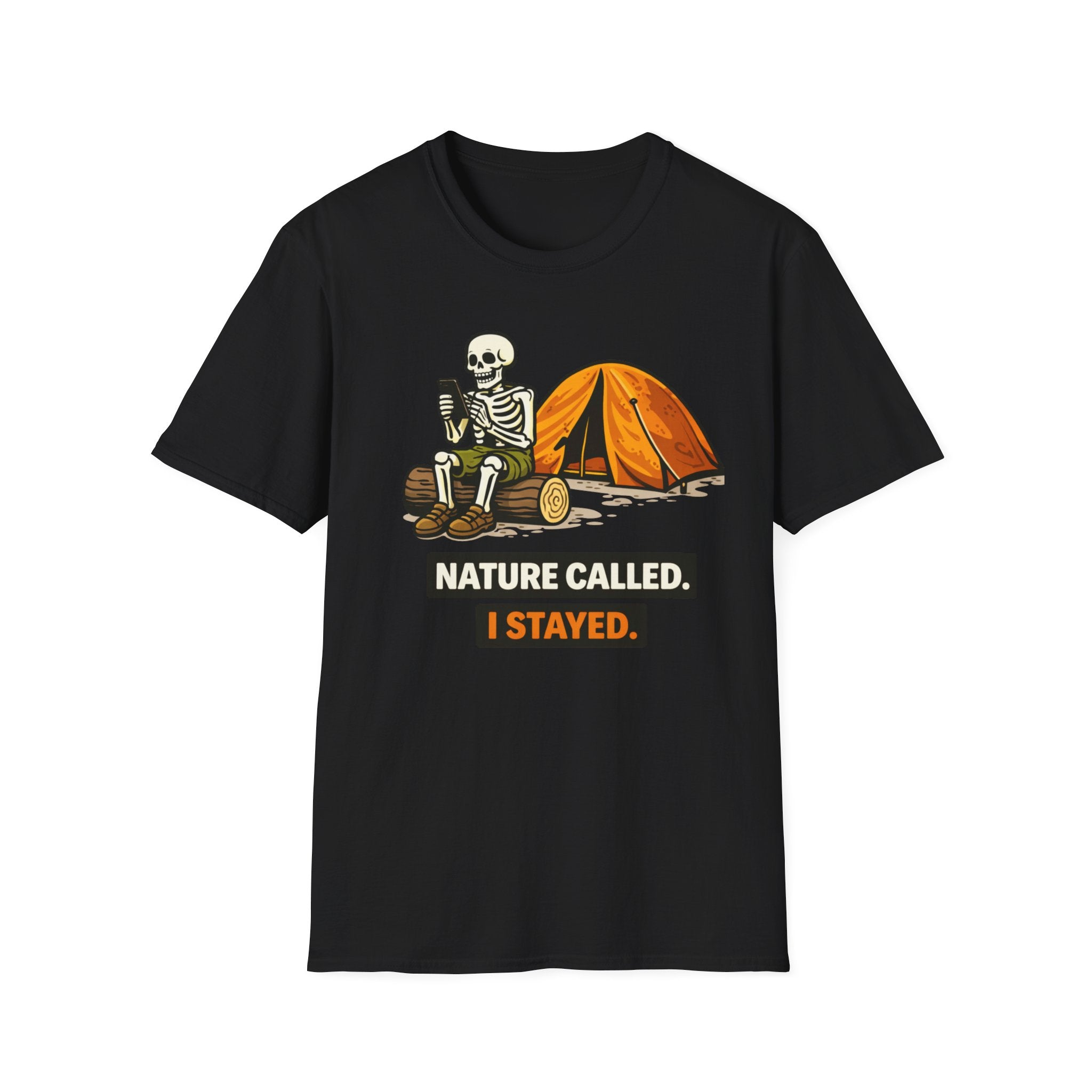 Nature Called I Stayed T-Shirt